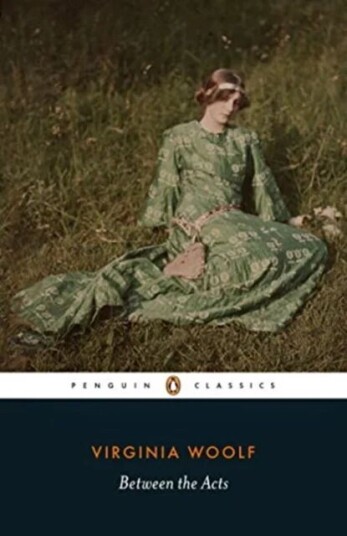 Between The Acts Av Virginia Woolf