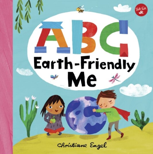 Abc For Me: Abc Earth-Friendly Me Av Christiane Engel