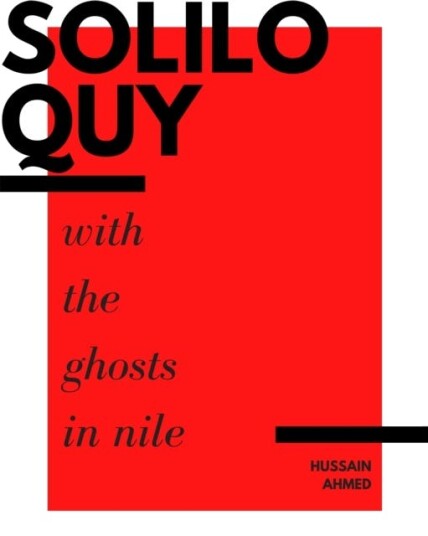 Soliloquy With The Ghosts In Nile Av Hussain Ahmed Soliloquy With The Ghosts In Nile Av Hussain Ahmed
