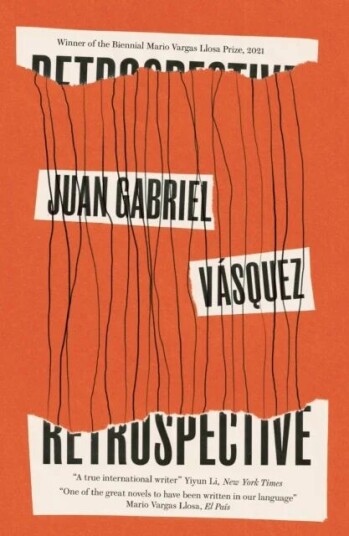 Retrospective Av Juan Gabriel Vasquez Retrospective Av Juan Gabriel Vasquez