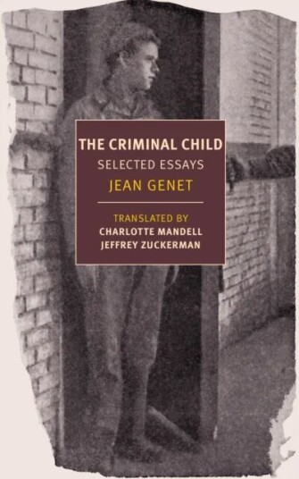 Criminal Child Av Jean Genet, Jeffrey Zuckerman