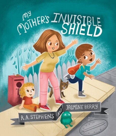 My Mother’s Invisible Shield My Mother’s Invisible Shield