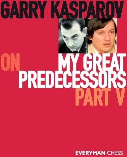 Garry Kasparov on My Great Predecessors