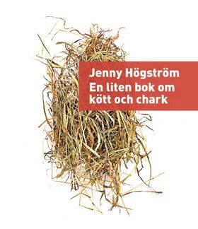 En Liten Bok Om Kött Och Chark Av Jenny Högström