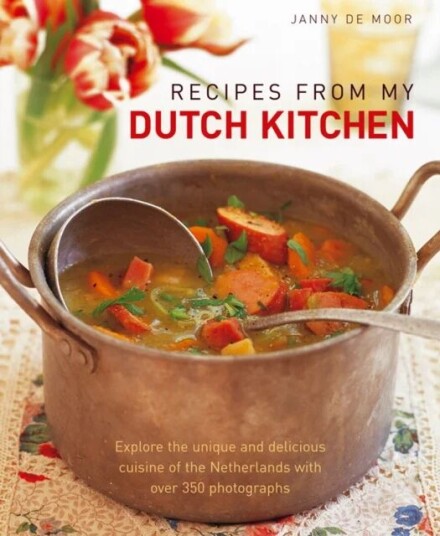 Recipes From My Dutch Kitchen Av Janny De Moor