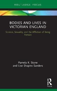 Stone Pamela K. Bodies and Lives in Victorian England