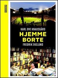 Knausgård Karl Ove Hjemme-borte Knausgård Karl Ove Hjemme-borte