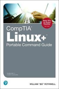 Rothwell William CompTIA Linux+ Portable Command Guide