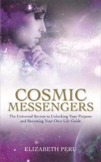Cosmic Messengers Av Elizabeth Peru