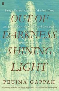 Gappah Petina Out of Darkness Shining Light
