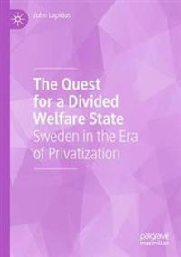 Garmin Lapidus John The Quest for a Divided Welfare State