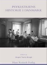 Mellergaard Mogens Psykiatriens historie i Danmark