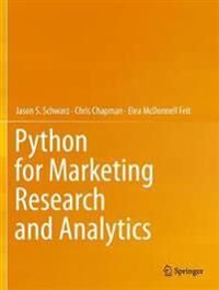 Schwarz Jason S. Python for Marketing Research and Analytics