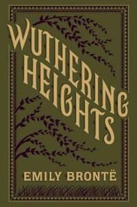 Wuthering Heights (Barnes & Noble Collectible Editions) Av Emily Brontë
