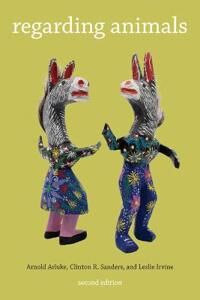 Regarding Animals Av Arnold Arluke, Clinton Sanders, Leslie Irvine