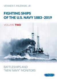 Fighting Ships Of The U.S. Navy 1883-2019 Av Venner F Milewski