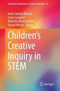 Creative Murcia Karen Janette Children’s Creative Inquiry in STEM