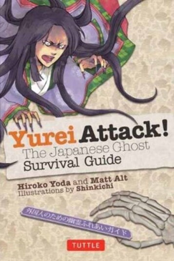 Yurei Attack! The Japanese Ghost Survival Guide