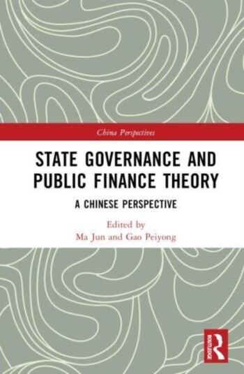 State Governance and Public Finance Theory A Chinese Perspective