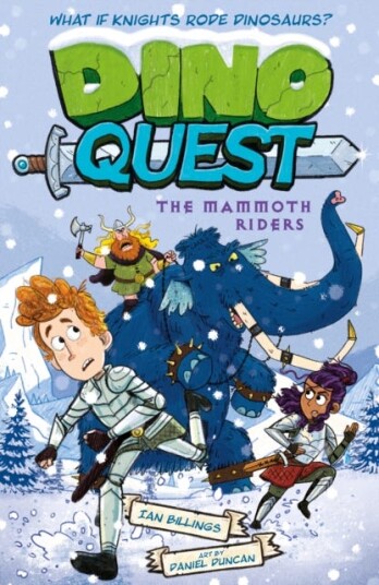 Dino Quest: The Mammoth Riders What If Knights Rode Dinosaurs? Dino Quest: The Mammoth Riders What If Knights Rode Dinosaurs?