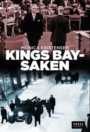 Kings Bay-Saken Av Monica Kristensen Kings Bay-Saken Av Monica Kristensen