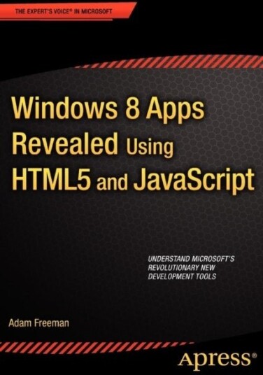 Windows 8 Apps Revealed Using HTML5 and JavaScript