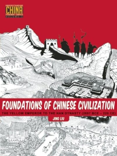 Foundations Of Chinese Civilization Av Jing Liu