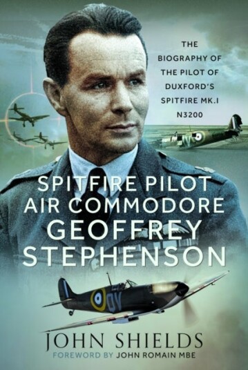 Spitfire Pilot Air Commodore Geoffrey Stephenson Spitfire Pilot Air Commodore Geoffrey Stephenson