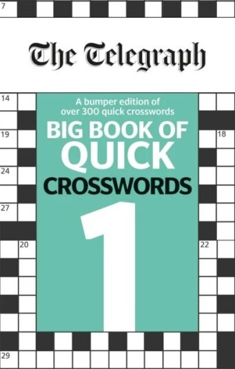 The Telegraph Big Book Of Quick Crosswords 1 Av Telegraph Media Group Ltd The Telegraph Big Book Of Quick Crosswords 1 Av Telegraph Media Group Ltd