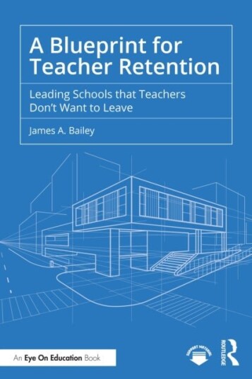 A Blueprint for Teacher Retention