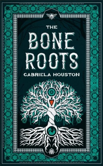 The Bone Roots Av Gabriela Houston