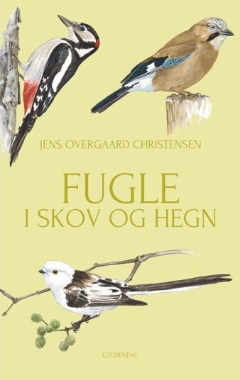 Fugler I Skog Og Gjerder | Jens Overgaard Christensen | Språk: Dansk