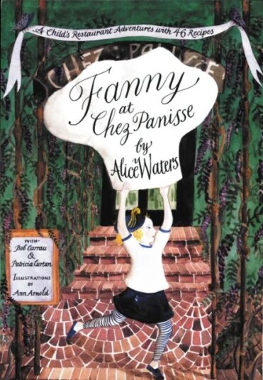Fanny At Chez Panisse Av Alice Waters