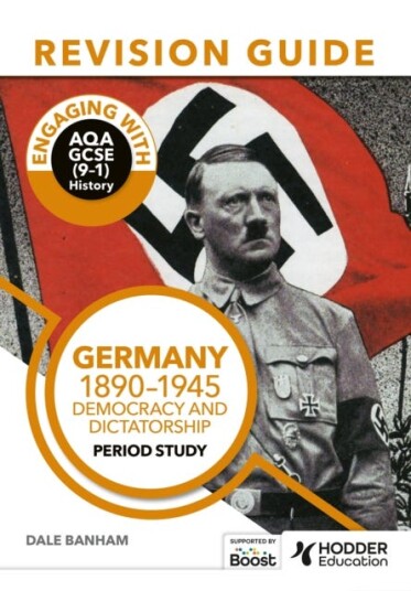 Engaging With Aqa Gcse (9-1) History Revision Guide: Germany, 1890-1945: Democracy And Dictatorship Av Dale Banham