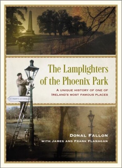 The Lamplighters Of The Phoenix Park Av James Flanagan, Frank Flanagan, Donal Fallon