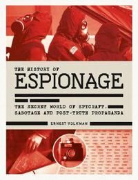 The History Of Espionage Av Ernest Volkman