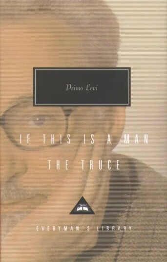If This Is Man And The Truce Av Primo Levi If This Is Man And The Truce Av Primo Levi