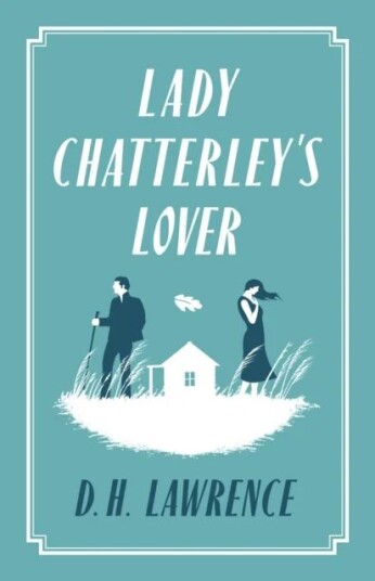 Lady Chatterley'S Lover Av D. H. Lawrence