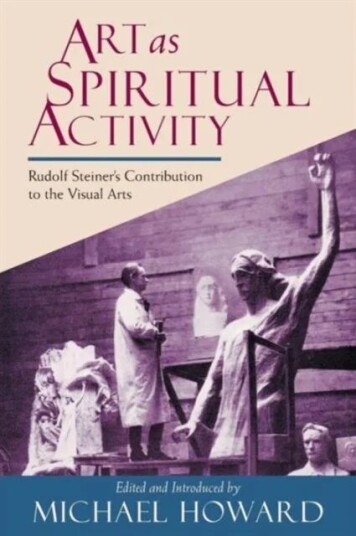 Art As Spiritual Activity Av Rudolf Steiner Art As Spiritual Activity Av Rudolf Steiner