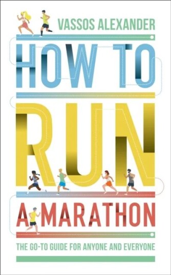 How To Run A Marathon Av Vassos Alexander