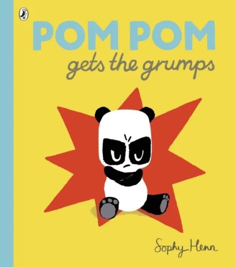 Pom Pom Gets The Grumps Av Sophy Henn Pom Pom Gets The Grumps Av Sophy Henn