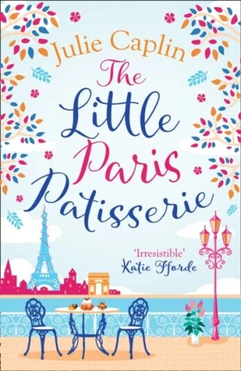 The Little Paris Patisserie Av Julie Caplin The Little Paris Patisserie Av Julie Caplin