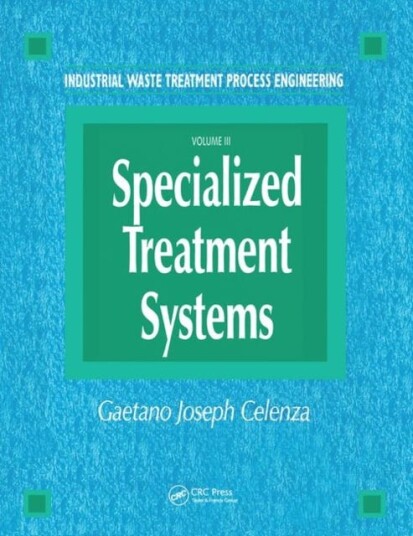 Industrial Waste Treatment Processes Engineering Av Gaetano (Consultant Pennsylania Usa) Celenza