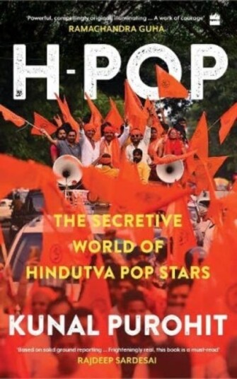 HPop The Secretive World of Hindutva Pop Stars HPop The Secretive World of Hindutva Pop Stars