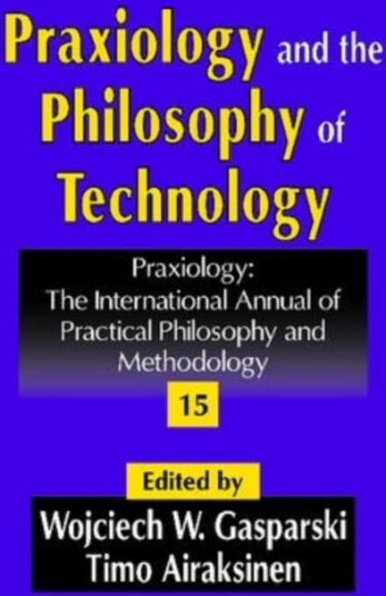 Praxiology and the Philosophy of Technology