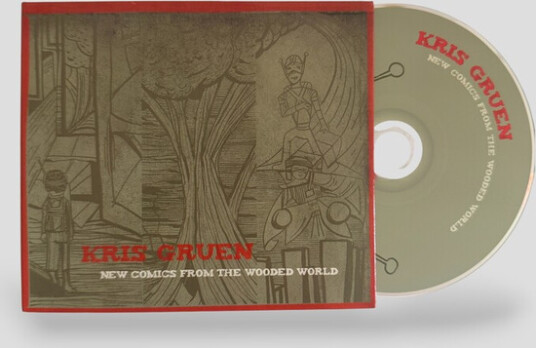 Kris Gruen New Comics From The Wooded World CD
