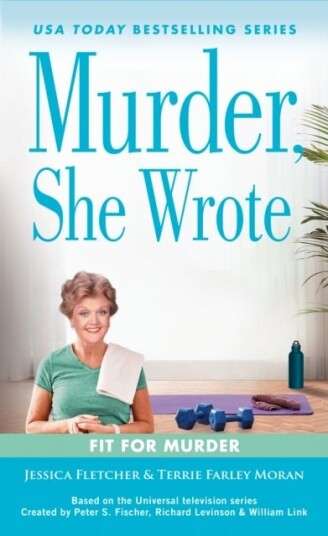 Murder She Wrote: Fit for Murder