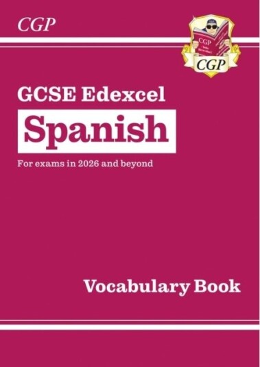 New GCSE Spanish Edexcel Vocabulary Book for exams from 2026 New GCSE Spanish Edexcel Vocabulary Book for exams from 2026