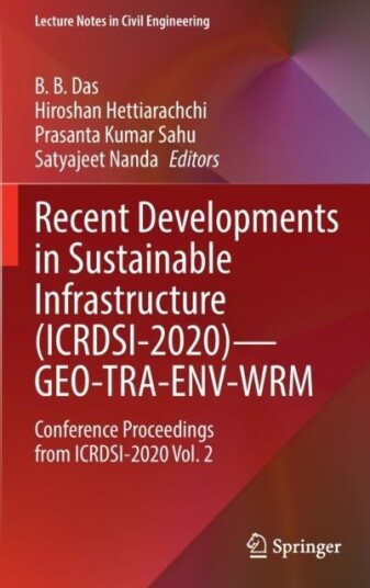 Recent Developments in Sustainable Infrastructure ICRDSI 2020—GEO TRA ENV WRM