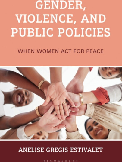 Gender, Violence, and Public Policies  When Women Act for Peace